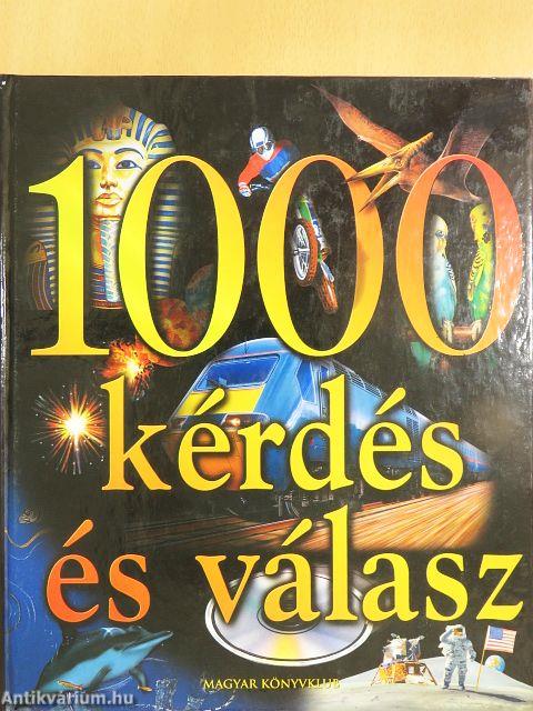 1000 kérdés és válasz