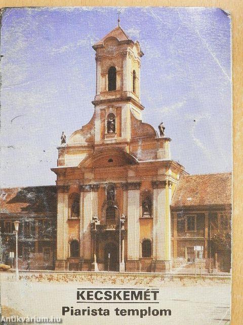 Kecskemét - Piarista templom