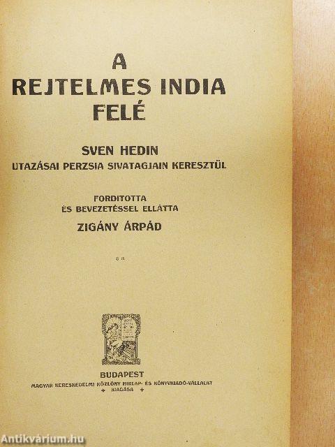 A rejtelmes India felé II.