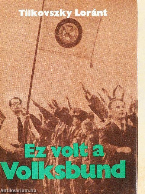 Ez volt a Volksbund