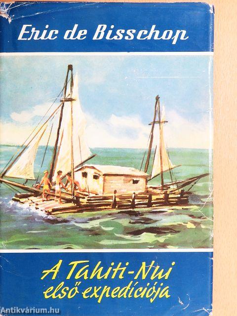 A Tahiti-Nui első expedíciója