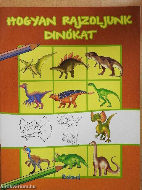 Hogyan rajzoljunk dinókat