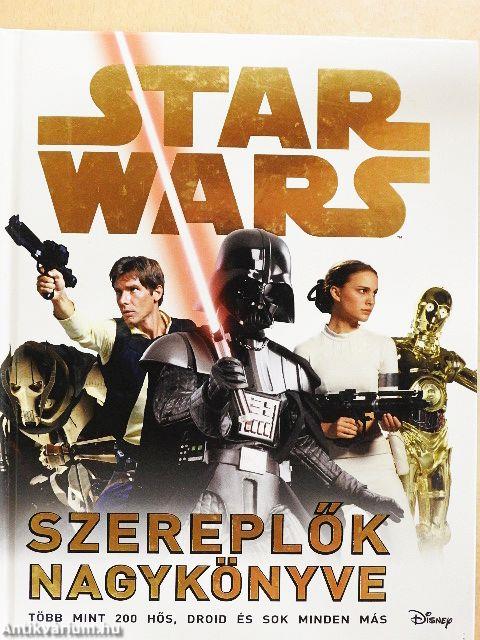Star Wars - Szereplők nagykönyve