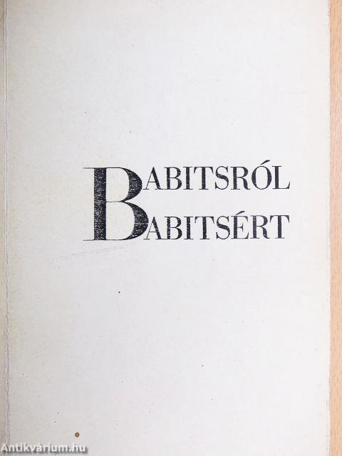 Babitsról - Babitsért