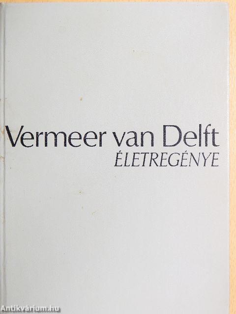 Vermeer van Delft életregénye