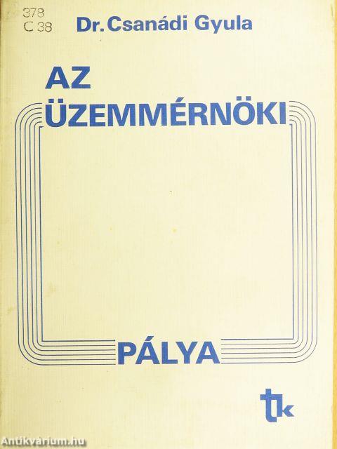 Az üzemmérnöki pálya