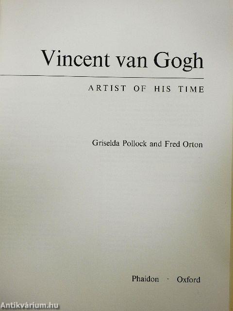 Vincent van Gogh - Artist of his Time
