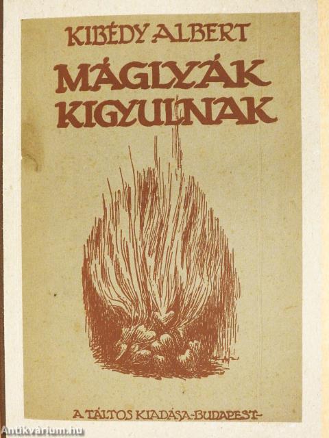 Máglyák kigyúlnak (számozott, aláírt példány)