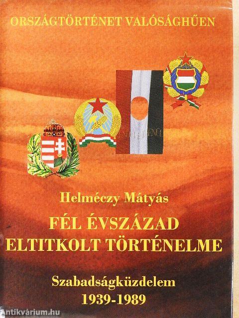 Fél évszázad eltitkolt történelme