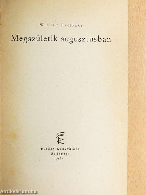 Megszületik augusztusban