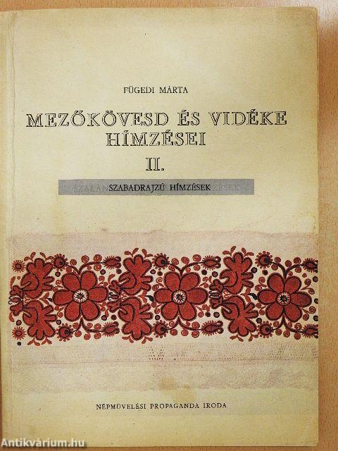 Mezőkövesd és vidéke hímzései II.