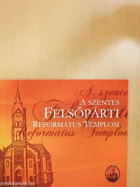 A Szentes Felsőpárti Református Templom