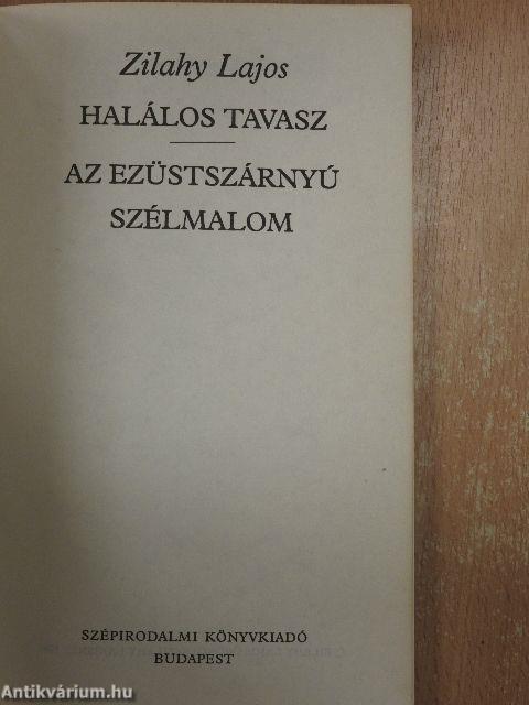 Halálos tavasz/Az ezüstszárnyú szélmalom