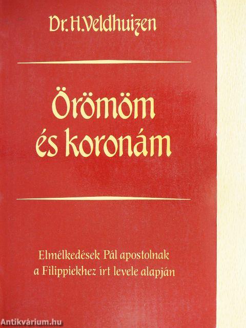Örömöm és koronám