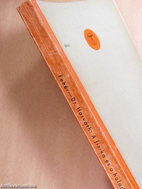 A fizika és a haladás III.