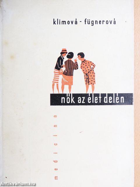 Nők az élet delén