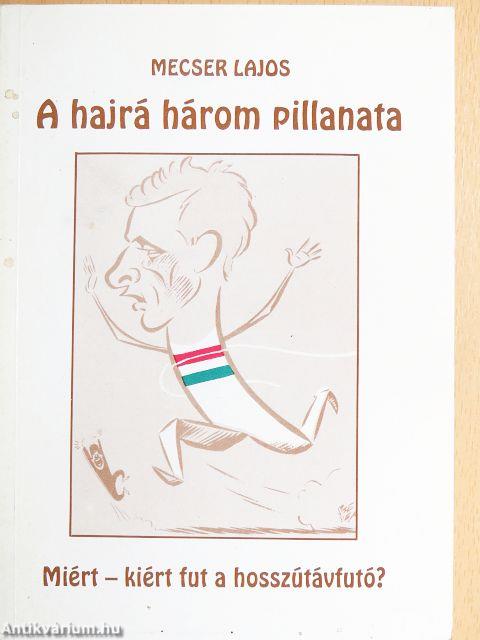 A hajrá három pillanata