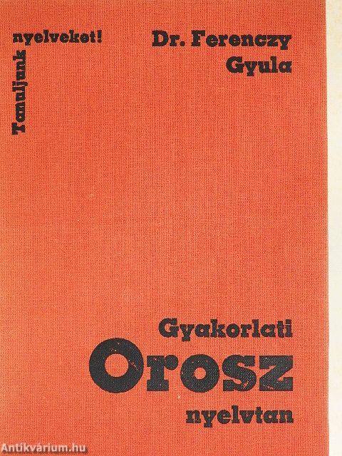 Gyakorlati orosz nyelvtan