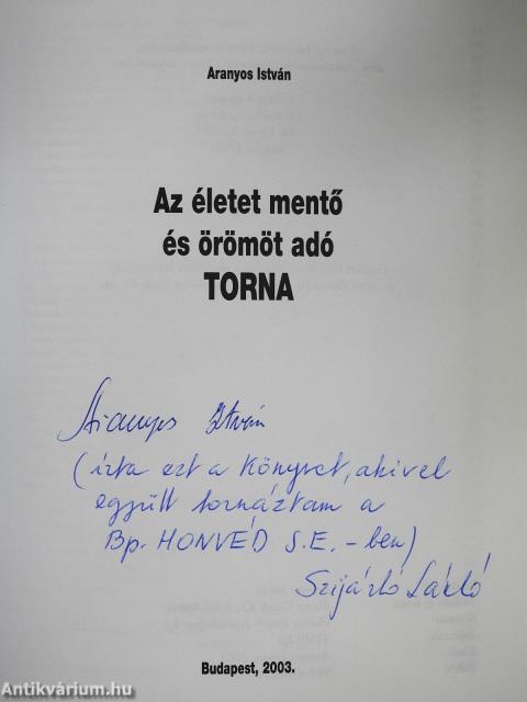Az életet mentő és örömöt adó torna (aláírt és dedikált példány)