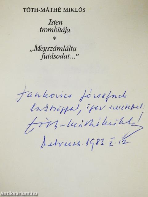 Isten trombitája/"Megszámlálta futásodat..." (dedikált példány)