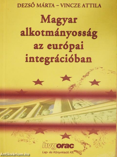Magyar alkotmányosság az európai integrációban (dedikált példány)