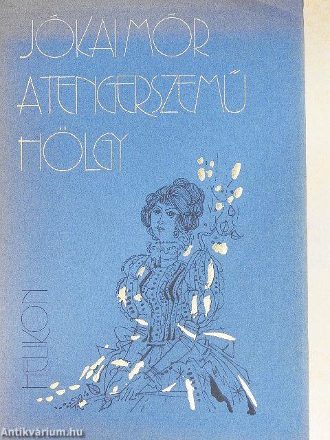 A tengerszemű hölgy