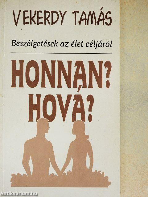 Honnan? Hová?