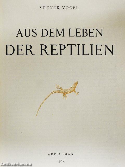 Aus dem Leben der Reptilien