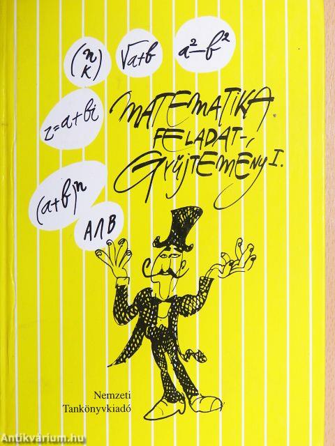 Matematika feladatgyűjtemény I.