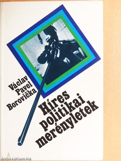 Híres politikai merényletek