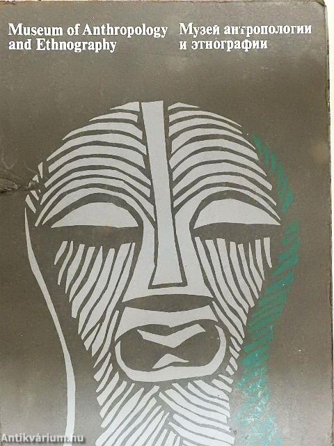 Museum of Anthropology and Ethnography