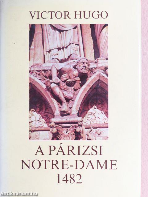 A párizsi Notre-Dame 1482