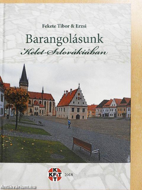 Barangolásunk Kelet-Szlovákiában