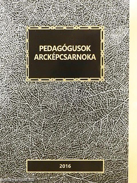 Pedagógusok arcképcsarnoka 2016
