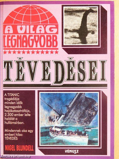 A világ legnagyobb tévedései