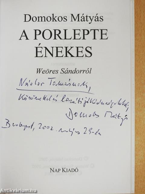 A porlepte énekes (dedikált példány)