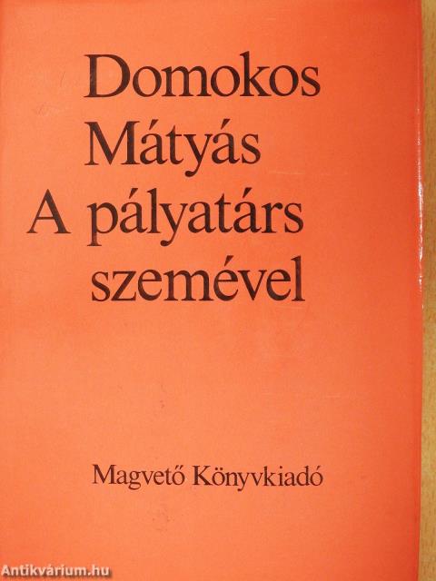 A pályatárs szemével (dedikált példány)