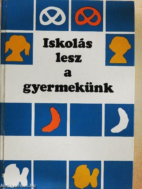 Iskolás lesz a gyermekünk