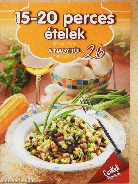 15-20 perces ételek
