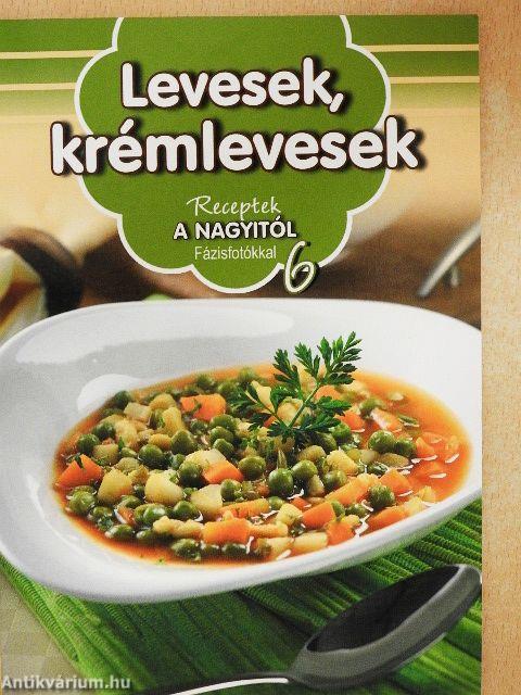 Levesek, krémlevesek