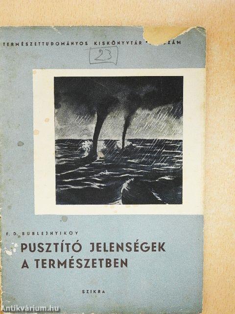 Pusztító jelenségek a természetben