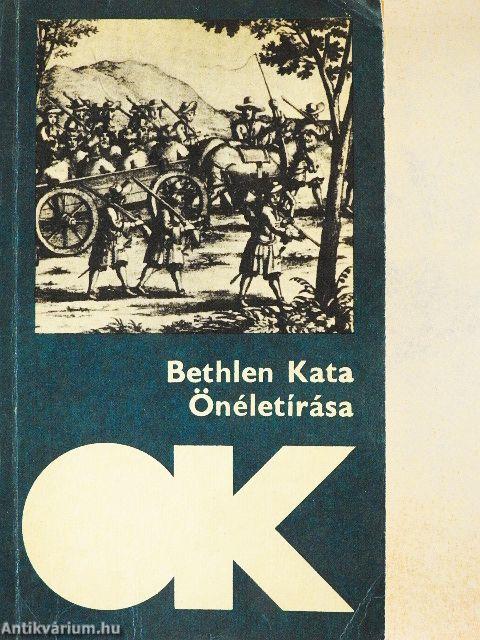 Bethlen Kata Önéletírása