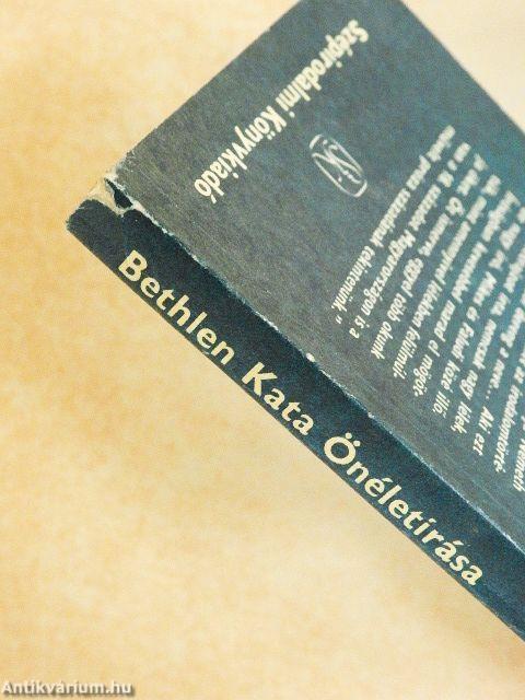 Bethlen Kata Önéletírása