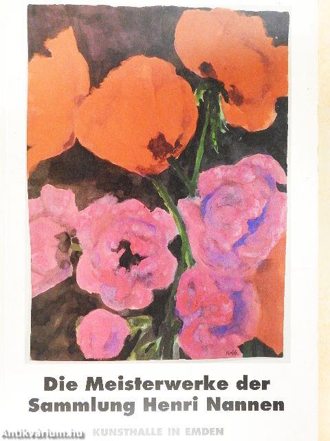 Die Meisterwerke der Sammlung Henri Nannen