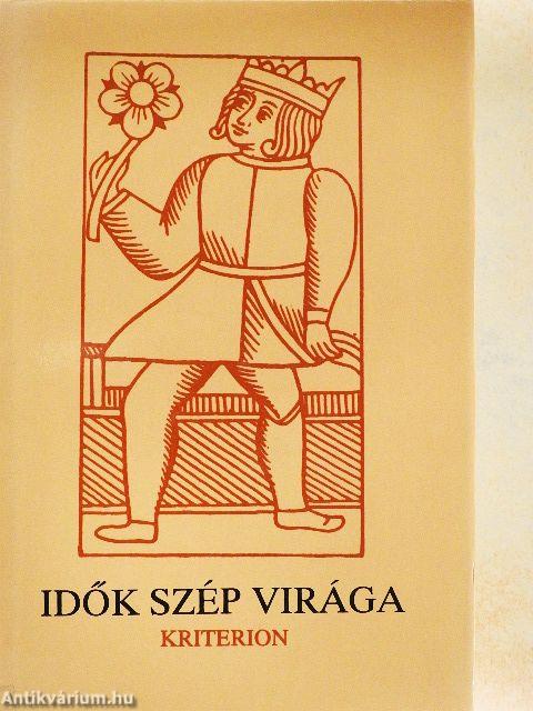 Idők szép virága I.