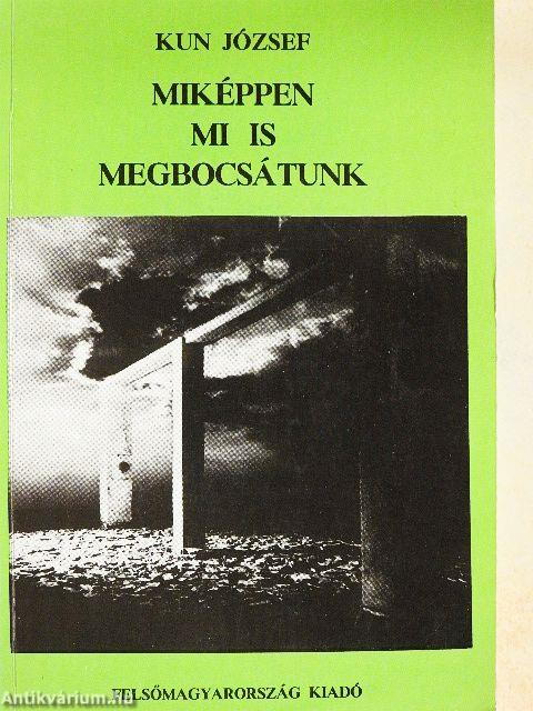 Miképpen mi is megbocsátunk