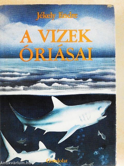 A vizek óriásai