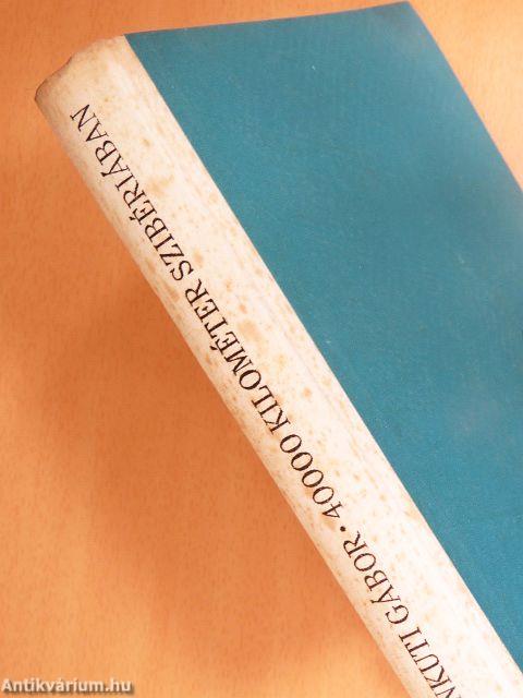 40000 kilométer Szibériában