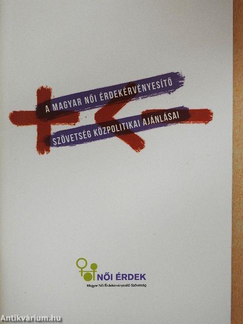 A Magyar Női Érdekérvényesítő Szövetség közpolitikai ajánlásai