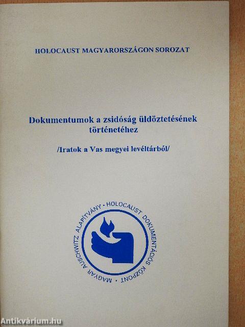 Dokumentumok a zsidóság üldöztetésének történetéhez